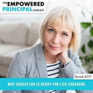 Why Education Is Ready for Life Coaching