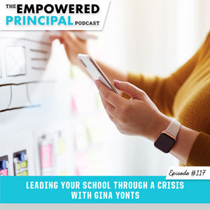 Leading Your School Through a Crisis with Gina Yonts