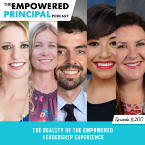 The Empowered Principal Podcast with Angela Kelly | The Reality of the Empowered Leadership Experience