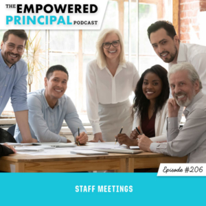The Empowered Principal Podcast with Angela Kelly | Staff Meetings