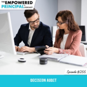 The Empowered Principal™ Podcast Angela Kelly | Decision Audit