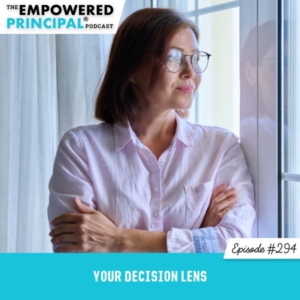 The Empowered Principal® Podcast Angela Kelly | Your Decision Lens